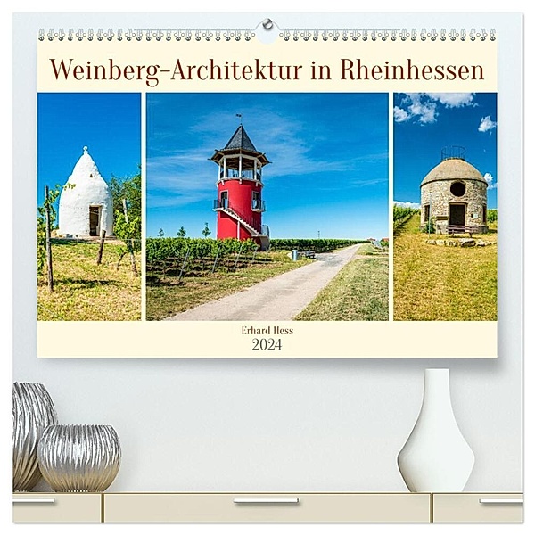 Weinberg-Architektur in Rheinhessen (hochwertiger Premium Wandkalender 2024 DIN A2 quer), Kunstdruck in Hochglanz, Erhard Hess