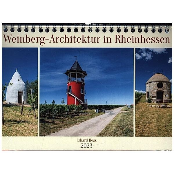 Weinberg-Architektur in Rheinhessen (Tischkalender 2023 DIN A5 quer), Erhard Hess