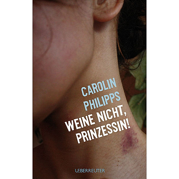 Weine nicht, Prinzessin!, Carolin Philipps