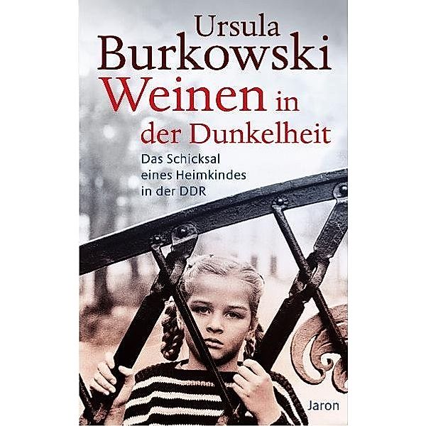 Weinen in der Dunkelheit, Ursula Burkowski