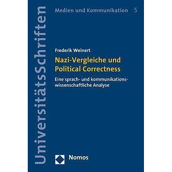 Weinert, F: Nazi-Vergleiche und Political Correctness, Frederik Weinert