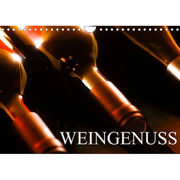 Weingenuss (Wandkalender 2022 DIN A4 quer), Anette/Thomas Jäger