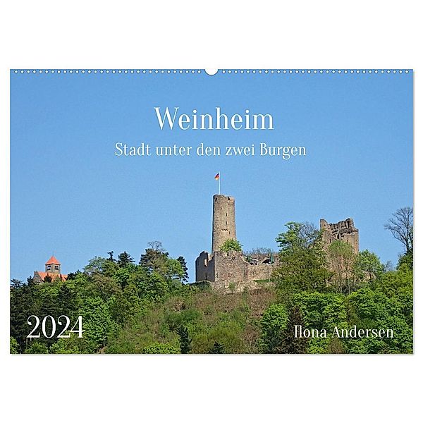 Weinheim - Stadt unter den zwei Burgen (Wandkalender 2024 DIN A2 quer), CALVENDO Monatskalender, Ilona Andersen