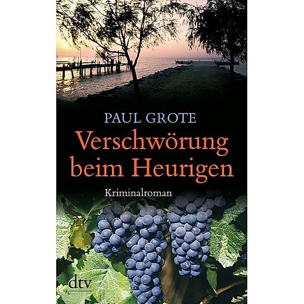 Weinkrimi Band 4: Verschwörung beim Heurigen, Paul Grote