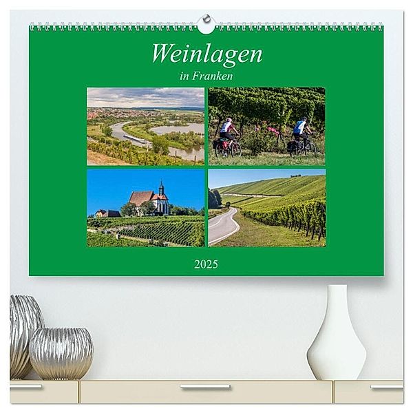 Weinlagen in Franken (hochwertiger Premium Wandkalender 2025 DIN A2 quer), Kunstdruck in Hochglanz, Calvendo, hans will