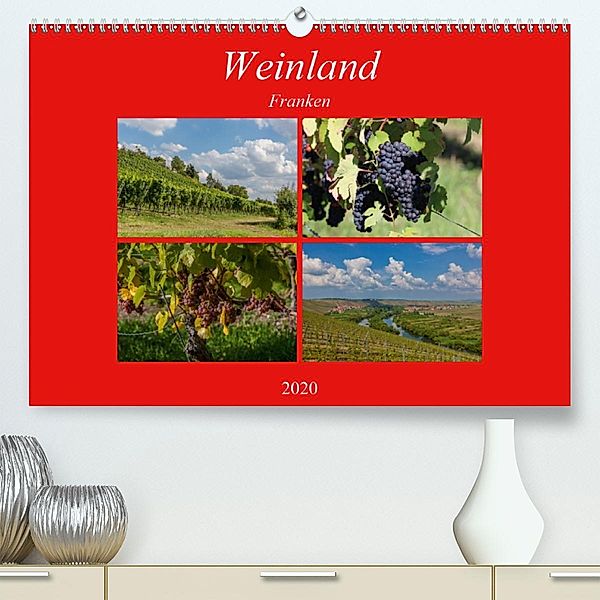 Weinland Franken (Premium-Kalender 2020 DIN A2 quer), Hans Will