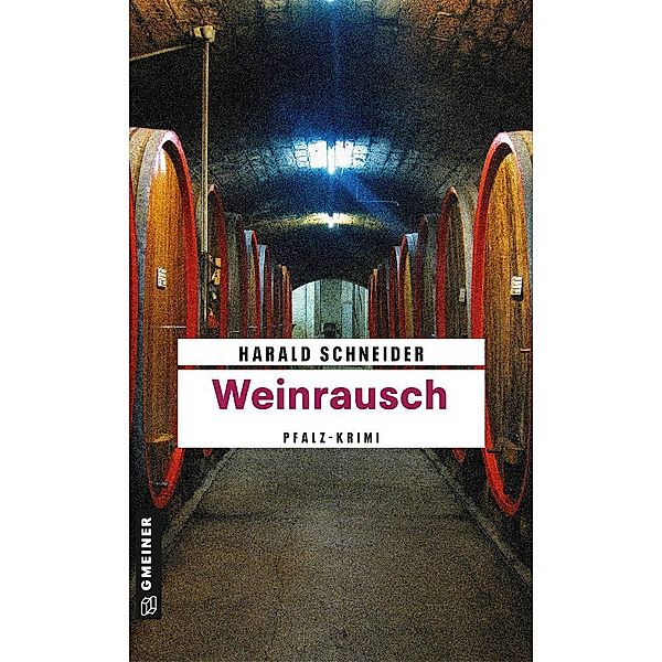 Weinrausch, Harald Schneider