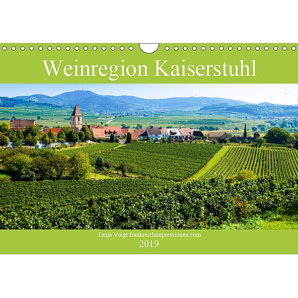 Weinregion Kaiserstuhl (Wandkalender 2019 DIN A4 quer), Tanja Voigt