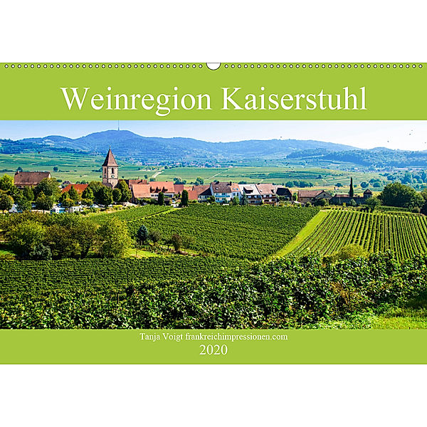 Weinregion Kaiserstuhl (Wandkalender 2020 DIN A2 quer), Tanja Voigt