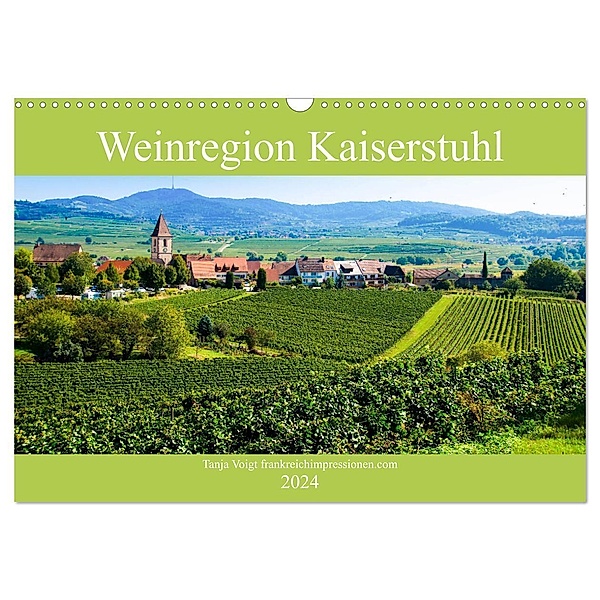 Weinregion Kaiserstuhl (Wandkalender 2024 DIN A3 quer), CALVENDO Monatskalender, Tanja Voigt