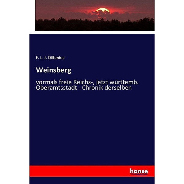 Weinsberg, F. L. J. Dillenius