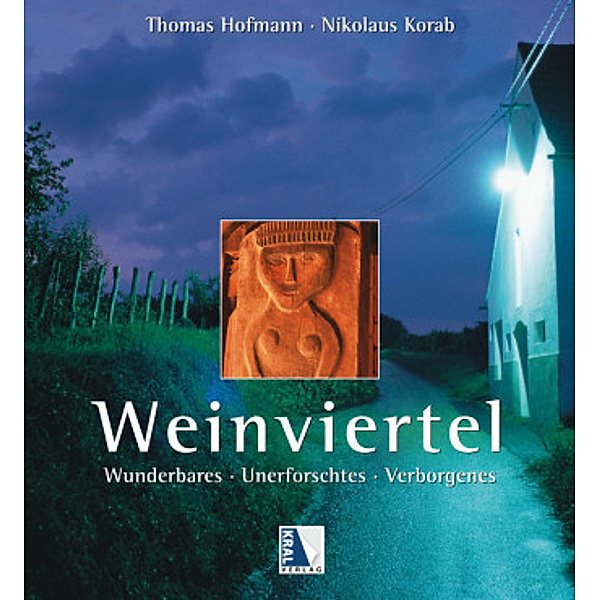 Weinviertel, Thomas Hofmann, Nikolaus Korab
