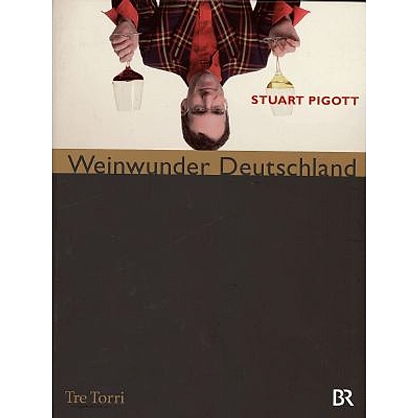 Weinwunder Deutschland, Stuart Pigott