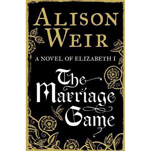 Weir, A: Marriage Game, Alison Weir