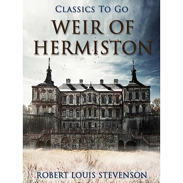 Weir of Hermiston, Robert Louis Stevenson