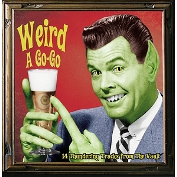 Weird A Go-Go (Vinyl), Diverse Interpreten