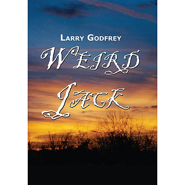 Weird Jack, Larry Godfrey
