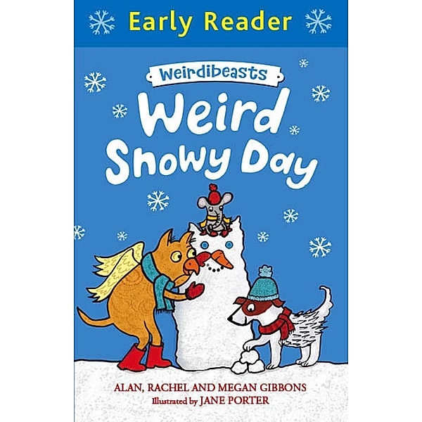 Weird Snowy Day / Weirdibeasts Bd.4, Alan Gibbons, Megan Gibbons, Rachel Gibbons