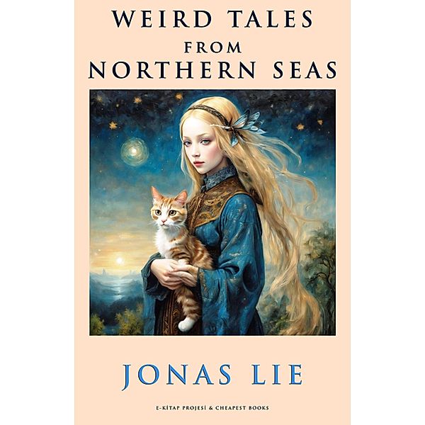 Weird Tales from Northern Seas, Jonas Lie