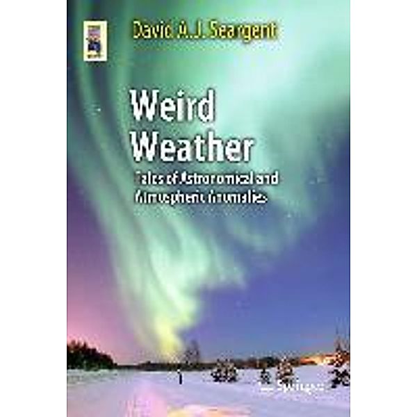 Weird Weather / Astronomers' Universe, David A. J. Seargent