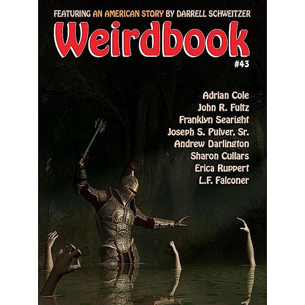 Weirdbook #43 / Wildside Press, Darrell Schweitzer, Adrian Cole, Joseph S. Pulver, John R. Fultz, L. F. Falconer