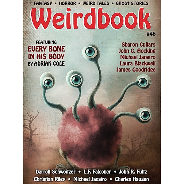 Weirdbook #45, Adrian Cole, Darrell Schweitzer, Sharon Cullars, John R. Fultz, L. F. Falconer, Christian Riley, Marlane Quade Cook, Laura Blackwell, Franklyn Searight