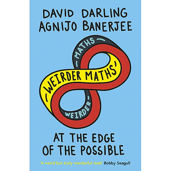 Weirder Maths, David Darling, Agnijo Banerjee