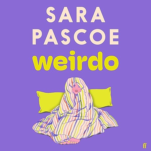 Weirdo, Sara Pascoe