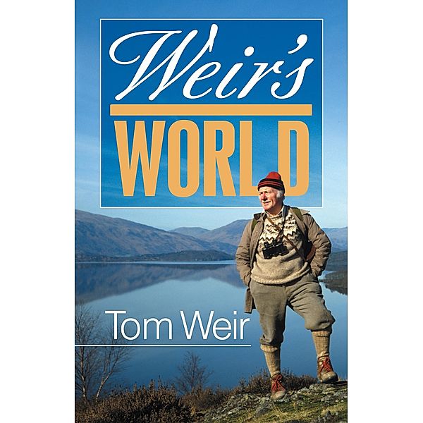 Weir's World, Tom Weir
