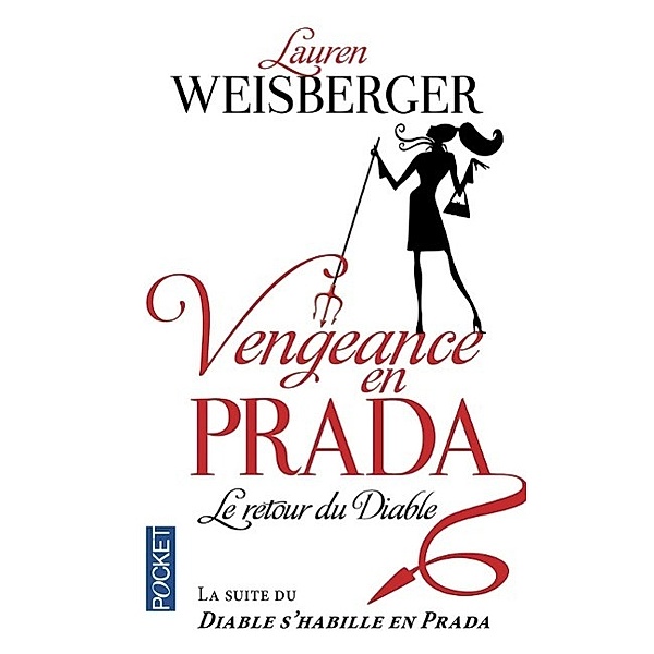 Weisberger, L: vengeance en Prada, le retour du diable, Lauren Weisberger