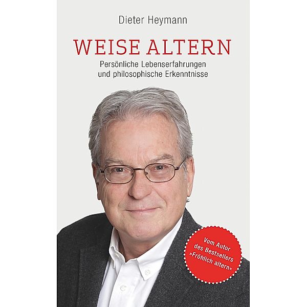 Weise altern, Dieter Heymann