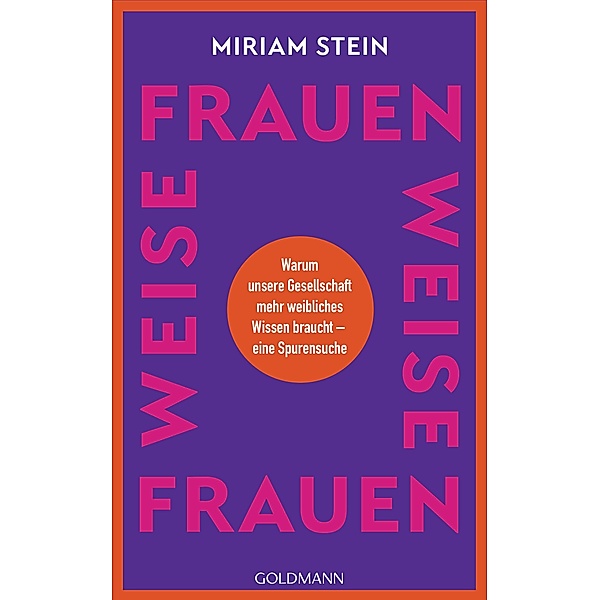Weise Frauen, Miriam Stein