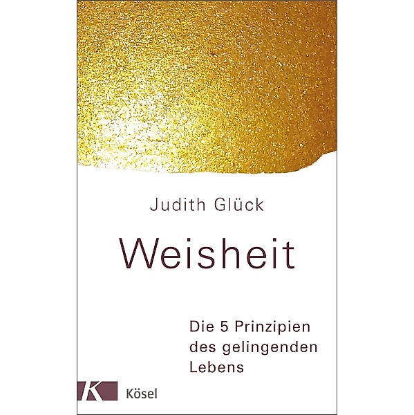 Weisheit -, Judith Glück
