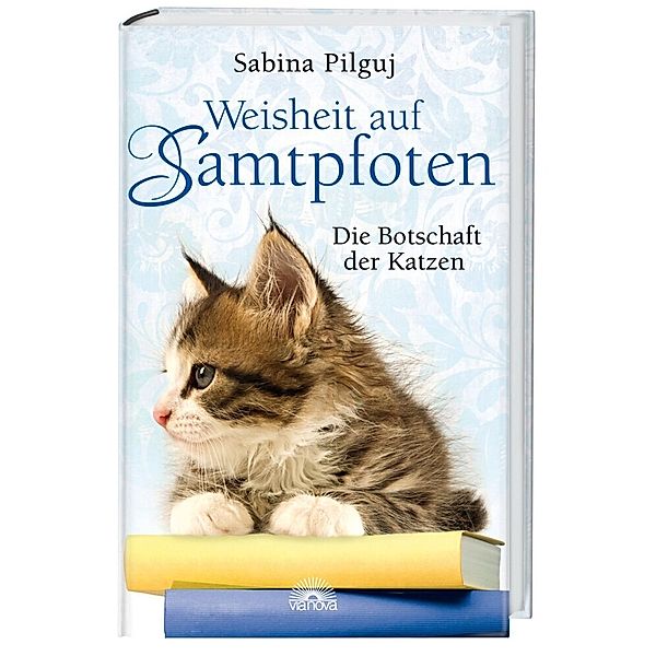 Weisheit auf Samtpfoten, Sabina Pilguj