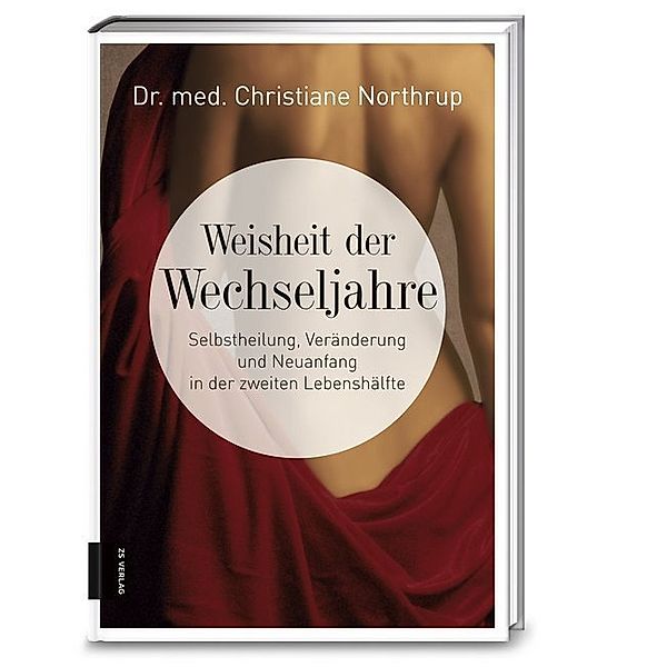 Weisheit der Wechseljahre, Christiane Northrup