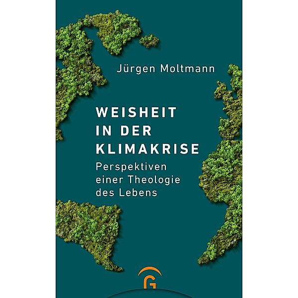 Weisheit in der Klimakrise, Jürgen Moltmann