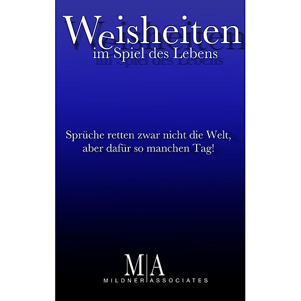 Weisheiten, Andreas Mildner