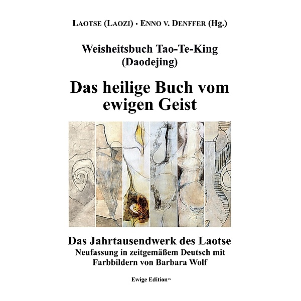 Weisheitsbuch Tao-Te-King (Daodejing), (Laozi) Laotse, Enno von Denffer