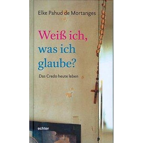 Weiß ich, was ich glaube?, Elke Pahud de Mortanges