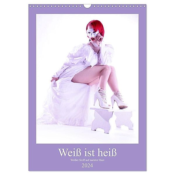 Weiss ist heiss (Wandkalender 2024 DIN A3 hoch), CALVENDO Monatskalender, Stefan Weis