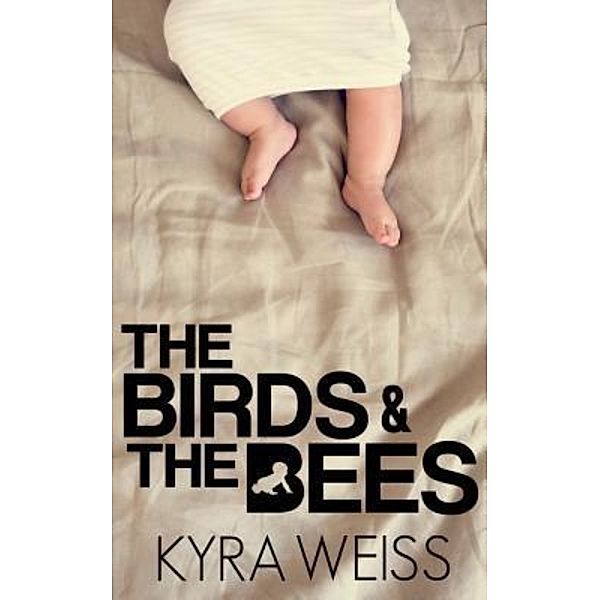 Weiss, K: Birds & The Bees