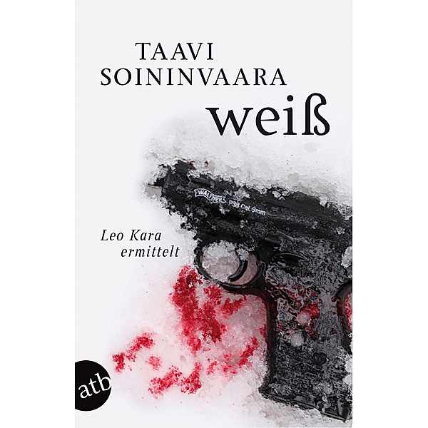 Weiß / Leo Kara ermittelt Bd.2, Taavi Soininvaara