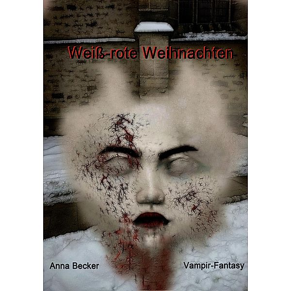 Weiss-rote Weihnachten, Anna Becker