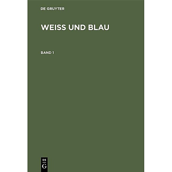 Weiss und Blau. Band 1 / Jahrbuch des Dokumentationsarchivs des österreichischen Widerstandes