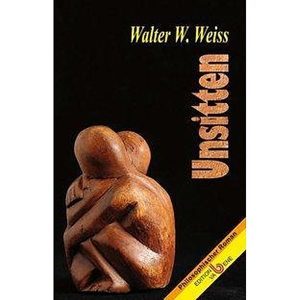 Weiss, W: Unsitten, Walter W. Weiss