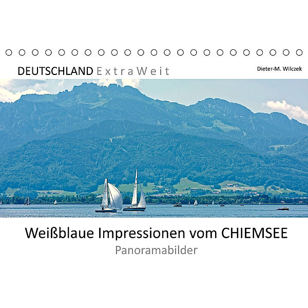 Weißblaue Impressionen vom CHIEMSEE Panoramabilder (Tischkalender 2019 DIN A5 quer), Dieter-M. Wilczek