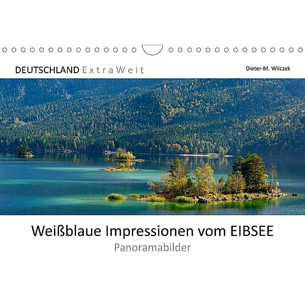 Weißblaue Impressionen vom EIBSEE Panoramabilder (Wandkalender 2020 DIN A4 quer), Dieter-M. Wilczek