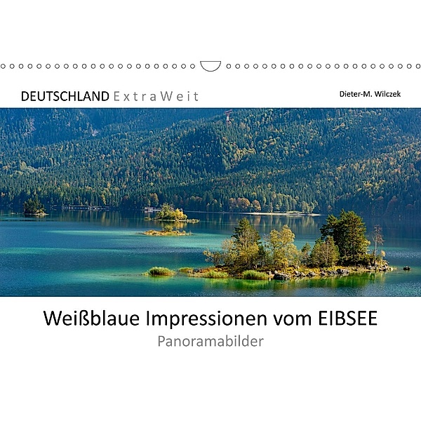 Weißblaue Impressionen vom EIBSEE Panoramabilder (Wandkalender 2020 DIN A3 quer), Dieter-M. Wilczek