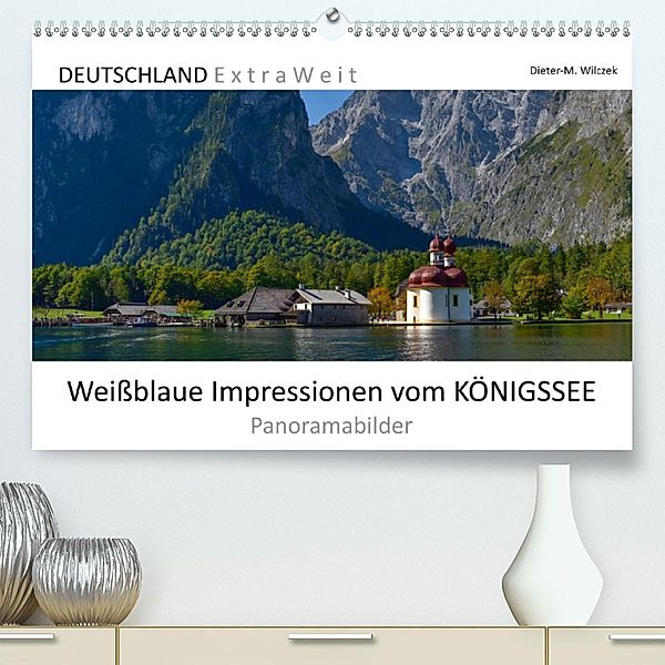 Weißblaue Impressionen vom KÖNIGSSEE Panoramabilder (Premium-Kalender 2020 DIN A2 quer), Dieter-M. Wilczek