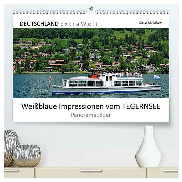 Weißblaue Impressionen vom TEGERNSEE Panoramabilder (hochwertiger Premium Wandkalender 2024 DIN A2 quer), Kunstdruck in Hochglanz, Dieter Wilczek